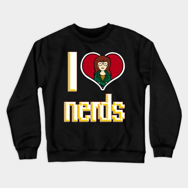 I Love Nerds (Daria) Crewneck Sweatshirt by Sherbetbat 